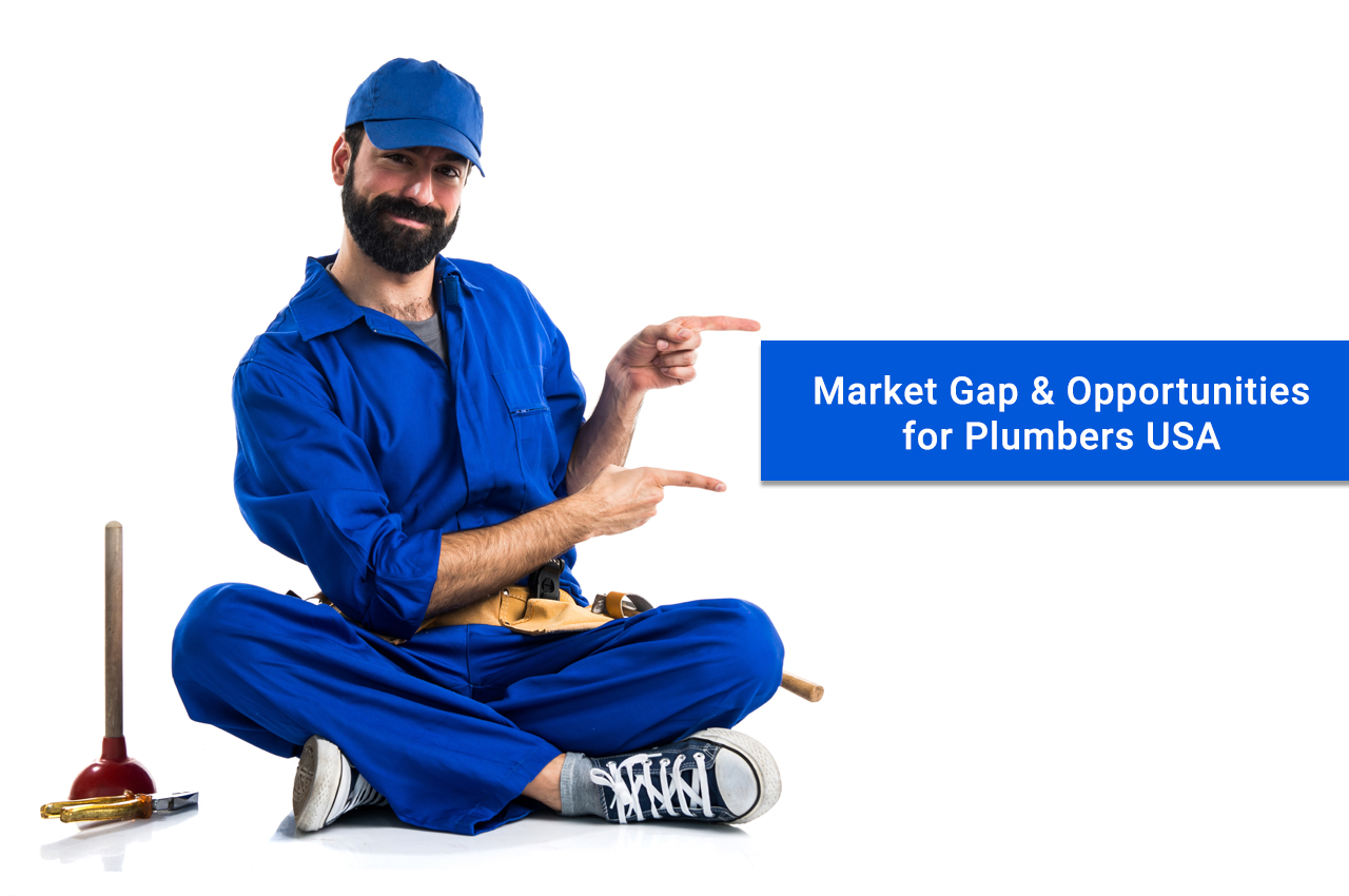 Plumbers market gap plumbing app opportunity