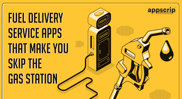 Fuel delivery service apps