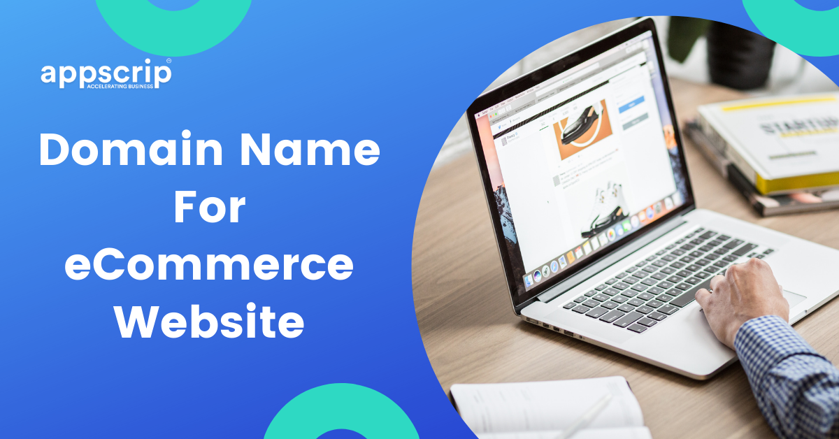 How To Select A Good Domain Name For Ecommerce Website