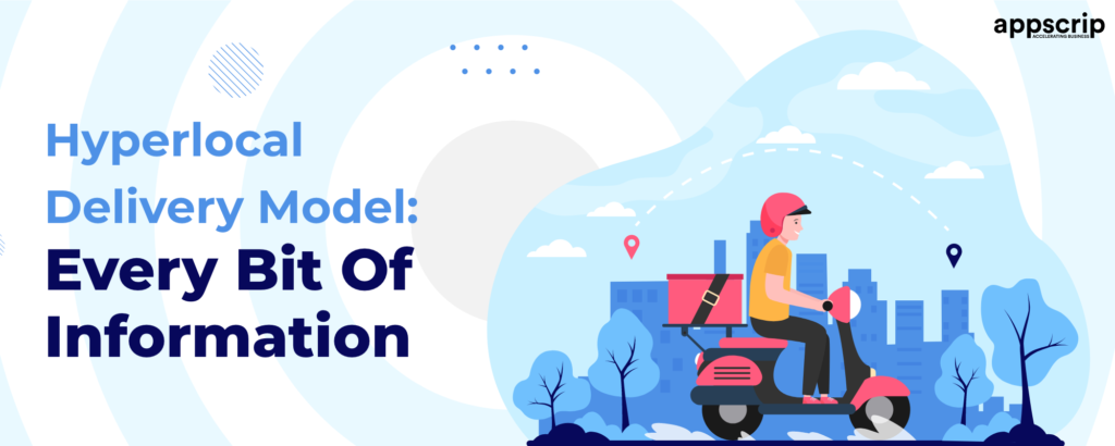 Hyperlocal Delivery Model