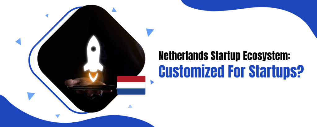 Netherlands Startup Ecosystem