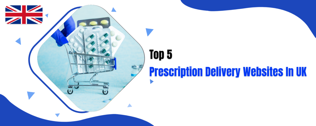 Prescription delivery websites in UK