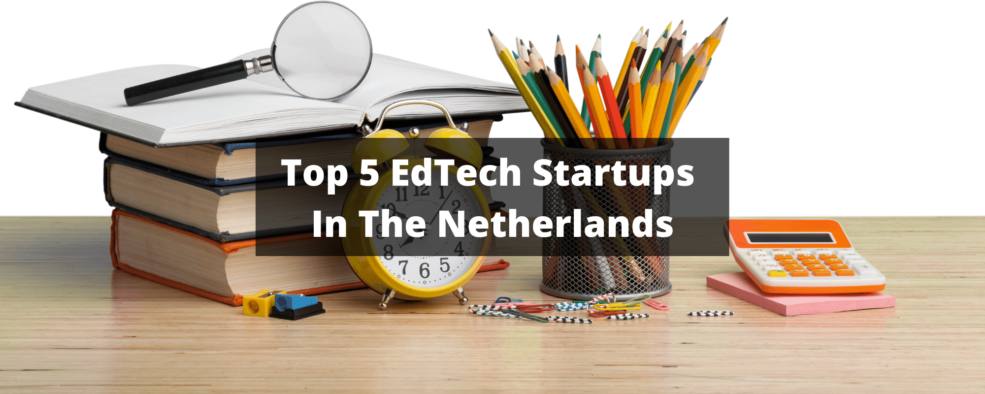 edtech startups in the netherlands
