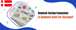 is denmark good for startups