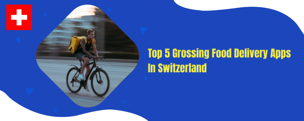 Food delivery apps in Switzerland