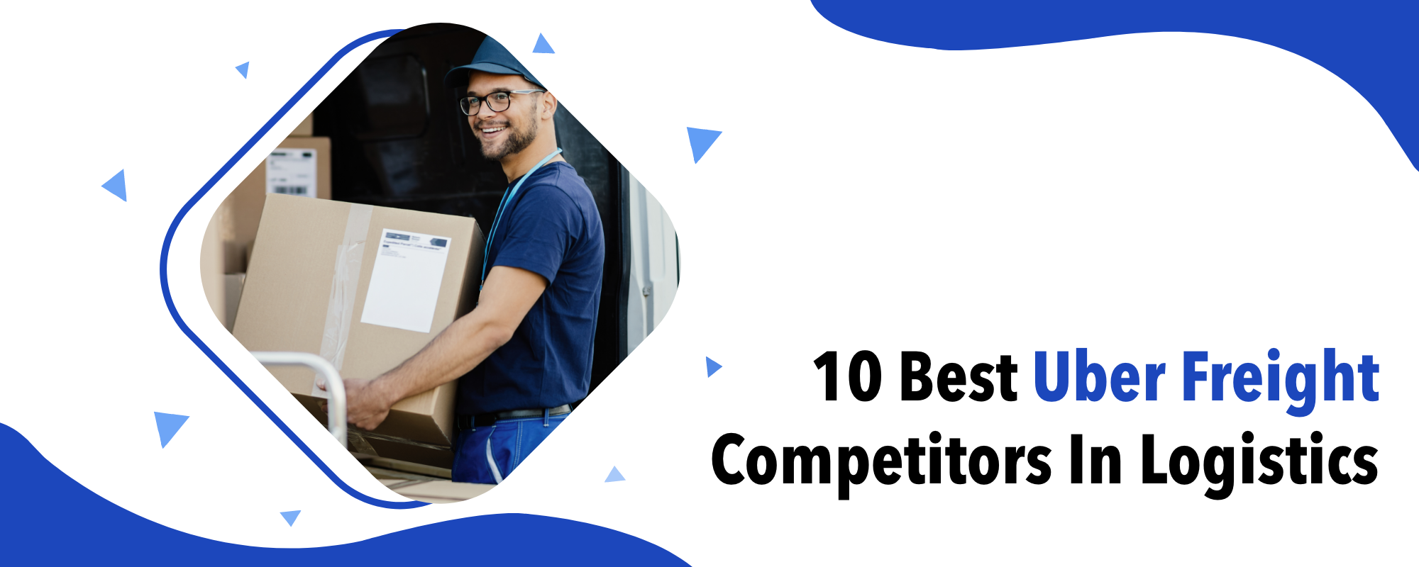 10 Best Uber Freight Competitors In Logistics