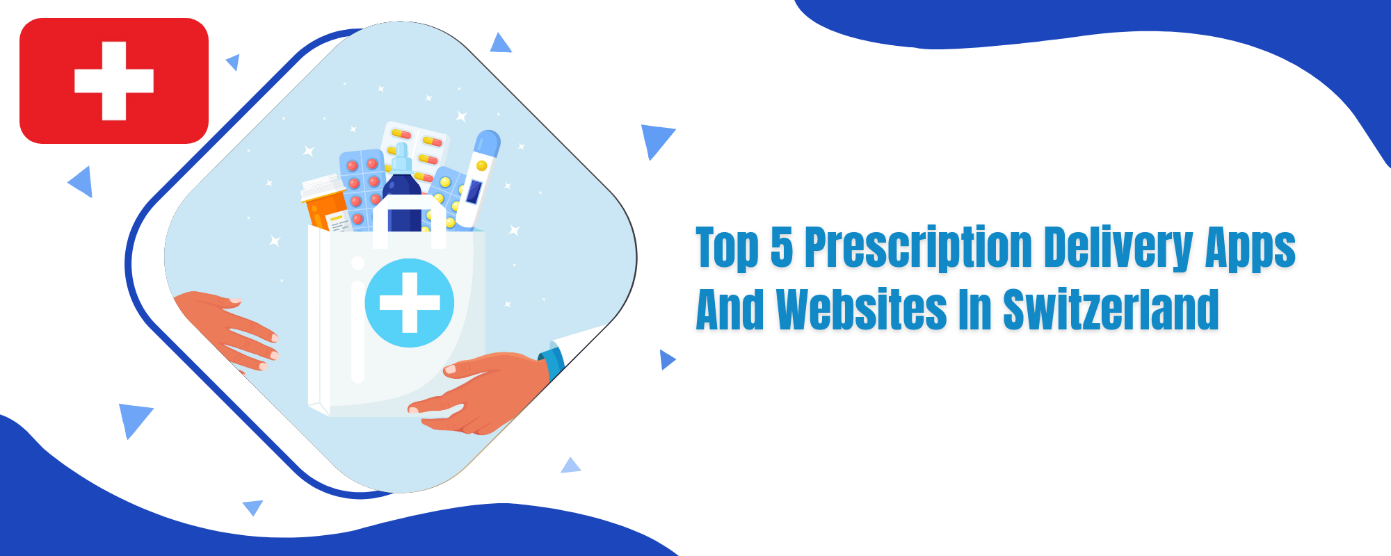 Top 5 prescription delivery apps and websites in Switzerland