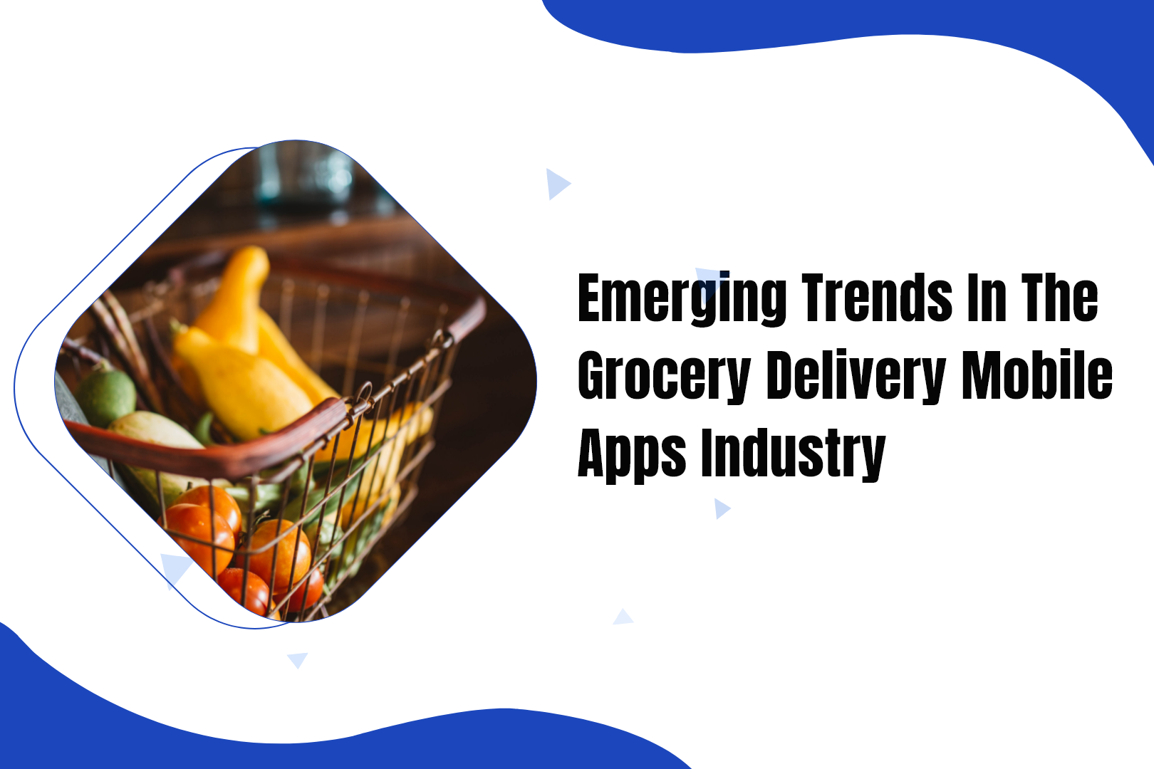 Trends in the grocery delivery mobile apps industry