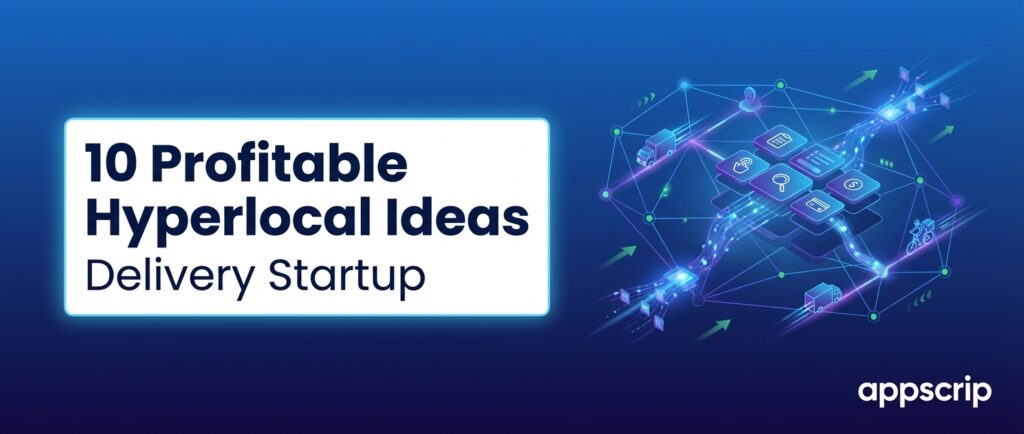 hyperlocal delivery startup ideas