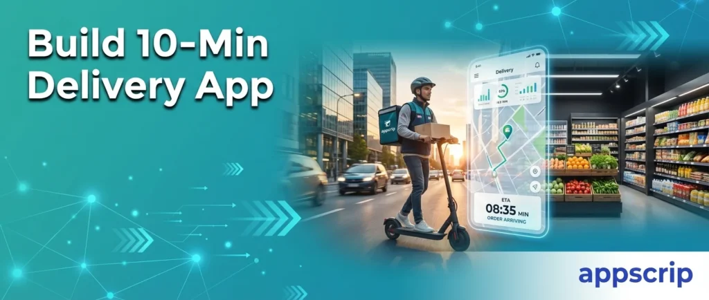 How to Build a 10 Minute Delivery App - feature image
