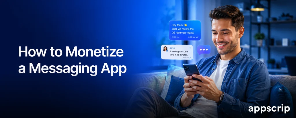 how to monetize a messaging app