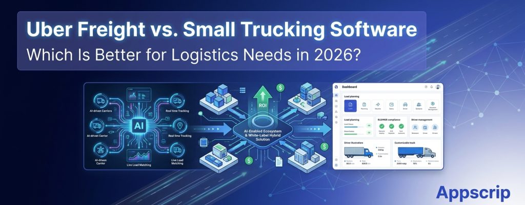 Uber Freight vs small trucking software which is better