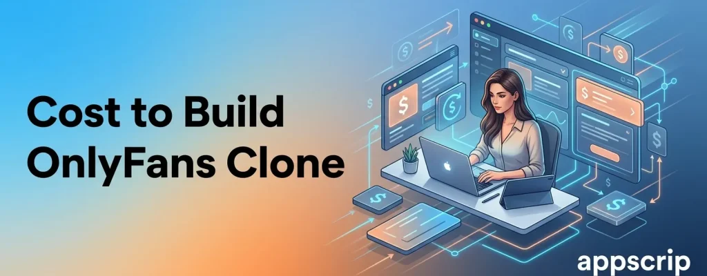 Cost to Build an OnlyFans Clone in 2026 - feature image